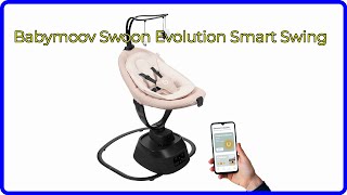 REVIEW (2024): Babymoov Swoon Evolution Smart Swing. ESSENTIAL details.