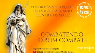 SÉRIE COMBATENDO O BOM COMBATE I Poderosíssimo Terço de São Miguel ArcanjoI Geraldinho Correia