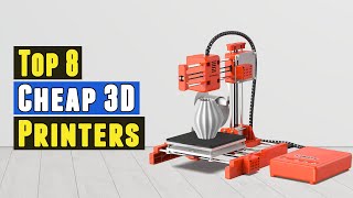 Top 8 Best Cheap 3D Printer 2020