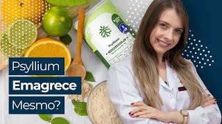 O Psyllium Emagrece? Descubra Como esta Planta Pode Agir no seu Organismo!