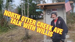 NORTH OTTER CREEK AVE TALK WITH WILLIS