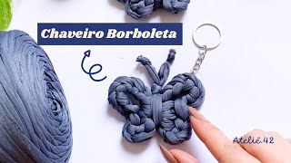 Aprenda a fazer esse Chaveiro de Borboleta com fio de malha e faça uma renda extra - Lembrancinha