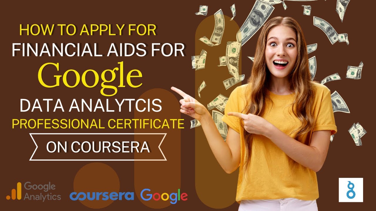 How To Apply For Financial Aids For Google Data Analytics Professional ...