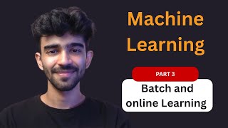 Batch vs Online Machine Learning | Difference Explained with Examples