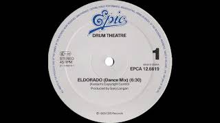 Drum Theatre - Eldorado (Dance Mix) 1985