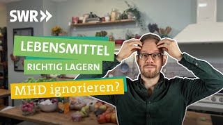 Abgelaufene Lebensmittel: Was bringt das MHD & wie lang ist Essen wirklich haltbar? I Ökochecker SWR