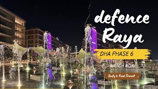 Mini Dubai In Pakistan | Defence Raya Lahore | Defence Raya Golf \u0026 Country Club | DHA Phase 6 |