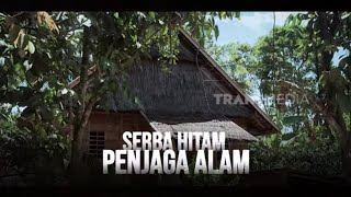 Serba Hitam Penjaga Alam | SECRET STORY (01/11/24)