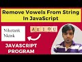 Remove Vowels From String In JavaScript || JavaScript Programs