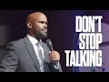 Don't Stop Talking // Pastor Leonard Newton // Tabernacle SDA Church