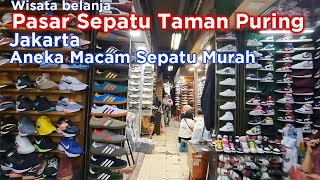 Pasar Taman Puring Jakarta ~ Surga Pemburu Sepatu di Jakarta