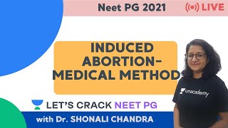 Induced Abortion - Medical Methods | Crack NEET PG | Dr Shonali Chandra