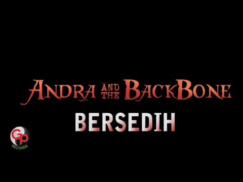 Andra And The Backbone Bersedih