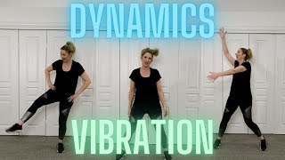 BRAIN BREAK - Vibration Dance Dynamic Explanation, Demonstration & Activity