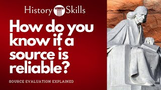 How to evaluate the reliability of historical sources