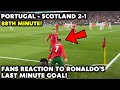 UNBELIEVABLE 😱 Fans reaction to Cristiano Ronaldo's last minute goal! Portugal - Scotland 2-1