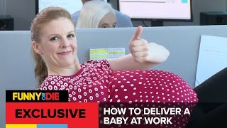 How To Deliver a Baby At Work