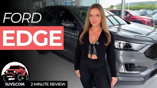 2024 Ford Edge - 2 Minute Review - SUVS.com