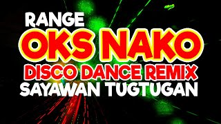 OKS NAKO RANGE DJ SNIPER DISCO DANCE REMIX 2022