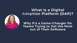 What Is a Digital Adoption Platform?