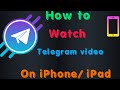 How to watch telegram videos on iPhone | telegram video issue