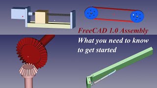 FreeCAD 1.0 Assembly - What you need to know to get started