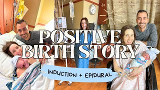 Finally Sharing My Positive Birth Story! 💙  Scheduled Induction, Epidural \u0026 No Tearing! 👶💖