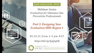 Part 2: Designing Your Evaluation - Evaluation for Substance Use Prevention Professionals