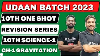 10th Science 1 Free One Shot Revision | Ch-1 Gravitation | Udaan Batch 2023 | JR Tutorials