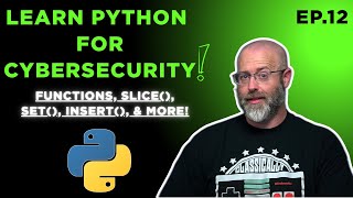 Learn Python: Ep.12 - Functions, slice(), set(), insert(), and MORE!