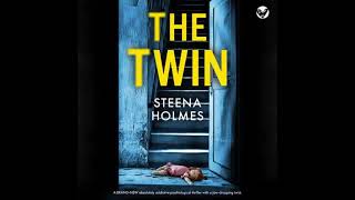 Steena Holmes - The Twin | Audiobook Mystery, Thriller \u0026 Suspense