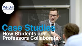 Teaching Methods at WHU - How Students and Professors Collaborate on Case Studies