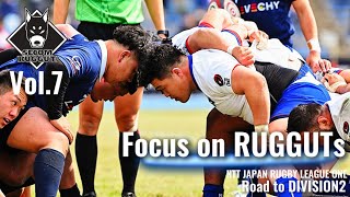 【Focus on RUGGUTs#7】vsルリーロ福岡〜久留米開催の特別な1試合〜