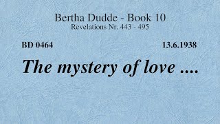 BD 0464 - THE MYSTERY OF LOVE ….