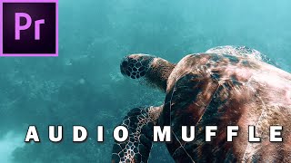 How to create the AUDIO MUFFLE Effect | Underwater sound effect | Premiere Pro Tutorial