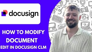 How to Modify a Document Using Docusign Edit in Docusign Clm - 2025 (Easiest Way)