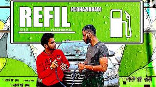 Yushman - Refil @ Ghaziabad (Audio)