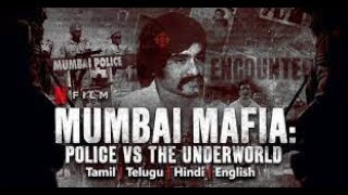 Mumbai Mafia: Police vs the Underworld FULL MOVIE 2023 Watch Online ~ Ravindra Angre WATCH ONLINE