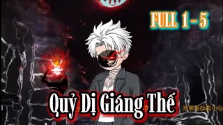 Quỷ Dị Giáng Thế - Tập 1 - 5 | Hòa Vietsub