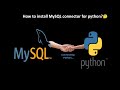 How to install MySQL connector for python? | MySQL Install| MySQL Installer community|