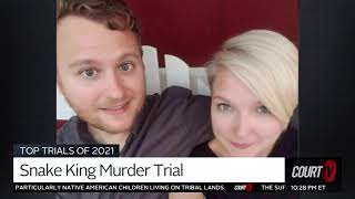 TRIALS IN 2021: The Snake King Murder Trial | COURT TV
