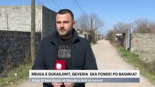 Rruga e Dukagjinit/ Qeveria s'ka fonde, po Bashkia?!