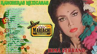 Irma Serrano Mejores Canciones - Irma Serrano Rancheras Mexicanas Viejitas Con Mariachi Para Pistear