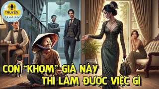 Mẹ Tỷ Phú Giả Nghèo Xin Việc Nhà Con Dâu Tương Lai Và Cái Kết Bất Ngờ