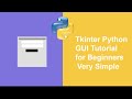 Tkinter Python GUI Tutorial for Beginners (develop basic application)