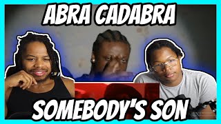 Abra Cadabra - Somebody's Son (Music Video) Pressplay REACTION