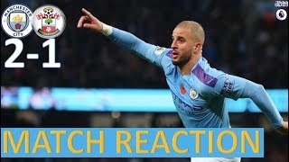 Late Drama As Kyle Walker Wins It For Man City | Manchester City 2 - 1 Southampton