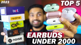 Top 5 Best Earbuds Under ₹2000-5k || Best ANC Earbuds In 2023