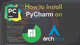 How to install Pycharm on( Manjaro Linux) ,(Arch Linux)(2020 Latest)