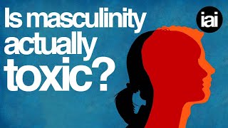 Is masculinity actually toxic? | Nina Power